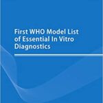 خرید و دانلود نسخه کامل کتاب First WHO Model List of Essential In Vitro Diagnostics (WHO Technical Report Series, 1017) – Orginal Pdf