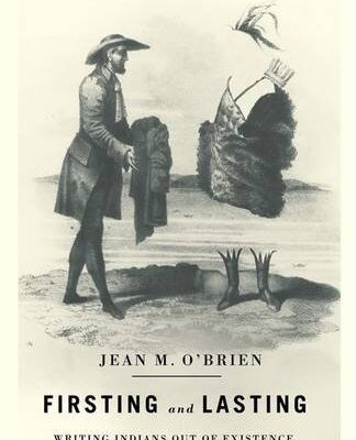 خرید و دانلود نسخه کامل کتاب Firsting and Lasting: Writing Indians out of Existence in New England