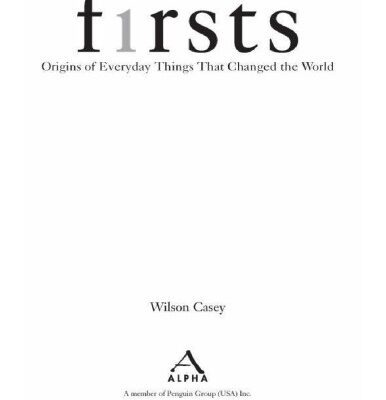 خرید و دانلود نسخه کامل کتاب Firsts: The Origin of Everyday Things that Changed the World