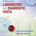خرید و دانلود نسخه کامل کتاب Fischbach’s A Manual of Laboratory and Diagnostic Tests Tenth Edition