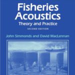 خرید و دانلود نسخه کامل کتاب Fisheries Acoustics: Theory and Practice (Fish and Aquatic Resources)