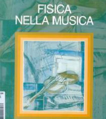 خرید و دانلود نسخه کامل کتاب Fisica nella musica