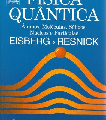 خرید و دانلود نسخه کامل کتاب Física Quântica – Átomos, Moléculas, Sólidos, Núcleos e Partículas