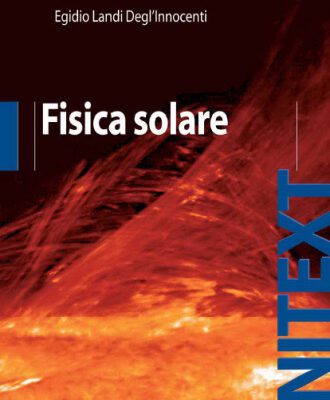 خرید و دانلود نسخه کامل کتاب Fisica Solare (UNITEXT Collana di Fisica e Astronomia)