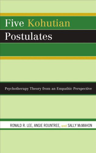 خرید و دانلود نسخه کامل کتاب Five Kohutian Postulates: Psychotherapy Theory from an Empathic Perspective_68bba6d1b24ef.jpeg خرید و دانلود نسخه کامل کتاب Five Kohutian Postulates: Psychotherapy Theory from an Empathic Perspective