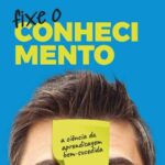 خرید و دانلود نسخه کامل کتاب Fixe o conhecimento: a ciência da aprendizagem bem-sucedida