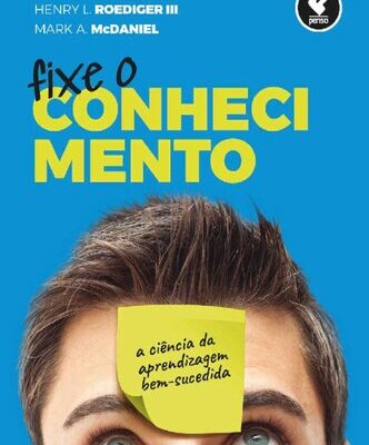 خرید و دانلود نسخه کامل کتاب Fixe o conhecimento: a ciência da aprendizagem bem-sucedida