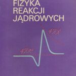 خرید و دانلود نسخه کامل کتاب Fizyka reakcji jądrowych