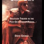 خرید و دانلود نسخه کامل کتاب Flash and Crash Days: Brazilian Theater in the Post-Dictatorship Period (Latin American Studies)