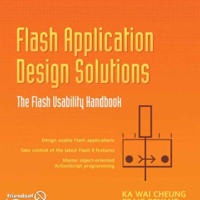 خرید و دانلود نسخه کامل کتاب Flash Application Design Solutions: The Flash Usability Handbook (Solutions)