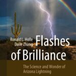 خرید و دانلود نسخه کامل کتاب Flashes of Brilliance: The Science and Wonder of Arizona Lightning