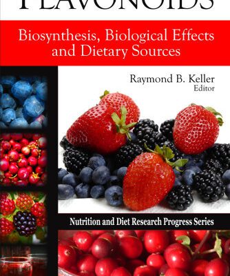 خرید و دانلود نسخه کامل کتاب Flavonoids: Biosynthesis, Biological Effects and Dietary Sources (Nutrition and Diet Research Progress)