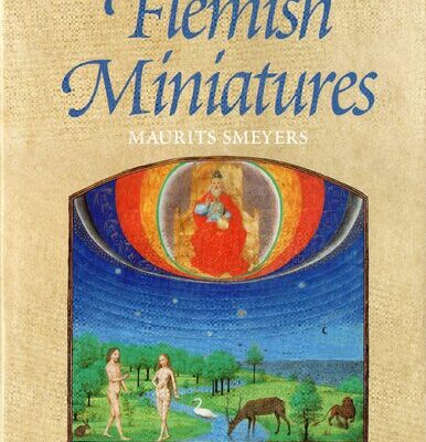 خرید و دانلود نسخه کامل کتاب Flemish miniatures from the 8th to the mid-16th century. The medieval world on parchment