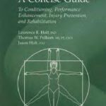 خرید و دانلود نسخه کامل کتاب Flexibility: A Concise Guide: To Conditioning, Performance Enhancement, Injury Prevention, and Rehabilitation (Musculoskeletal Medicine)