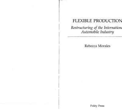 خرید و دانلود نسخه کامل کتاب Flexible Production: Restructuring of the International Automobile Industry