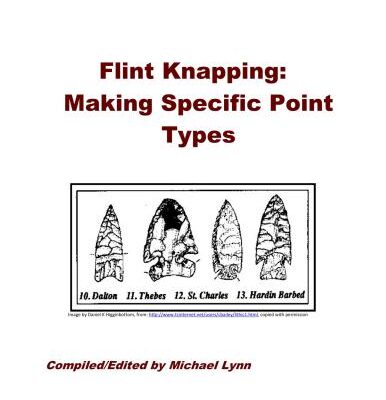 خرید و دانلود نسخه کامل کتاب Flint Knapping: Making Specific Point Types