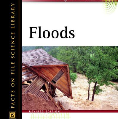 خرید و دانلود نسخه کامل کتاب Floods (Facts on File Dangerous Weather Series)