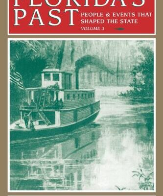 خرید و دانلود نسخه کامل کتاب Florida’s Past: People and Events That Shaped the State