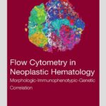 خرید و دانلود نسخه کامل کتاب Flow Cytometry in Neoplastic Hematology: Morphologic-Immunophenotypic-Genetic Correlation