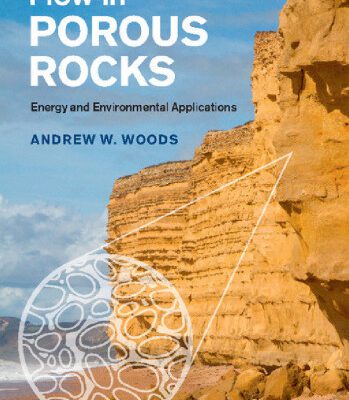 خرید و دانلود نسخه کامل کتاب Flow in Porous Rocks: Energy and Environmental Applications