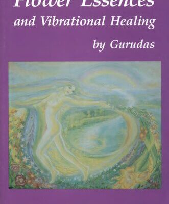 خرید و دانلود نسخه کامل کتاب Flower Essences and Vibrational Healing