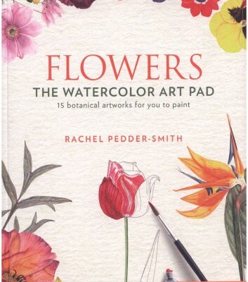 خرید و دانلود نسخه کامل کتاب Flowers: The Watercolor Art Pad