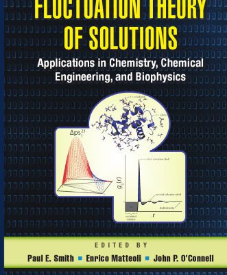 خرید و دانلود نسخه کامل کتاب Fluctuation theory of solutions: applications in chemistry, chemical engineering, and biophysics