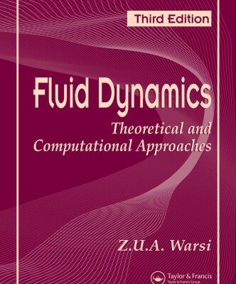 خرید و دانلود نسخه کامل کتاب Fluid Dynamics : Theoretical and Computational Approaches, Third Edition