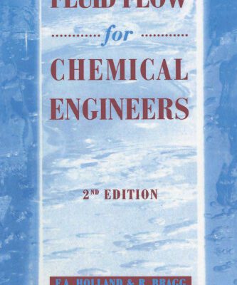 خرید و دانلود نسخه کامل کتاب Fluid Flow for Chemical and Process Engineers