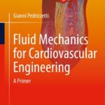 خرید و دانلود نسخه کامل کتاب Fluid Mechanics for Cardiovascular Engineering: A Primer