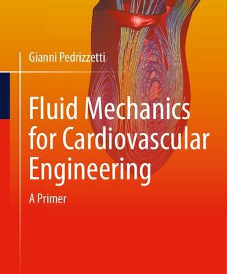 خرید و دانلود نسخه کامل کتاب Fluid Mechanics for Cardiovascular Engineering: A Primer