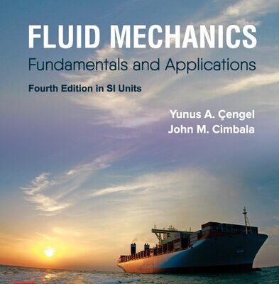 خرید و دانلود نسخه کامل کتاب Fluid Mechanics: Fundamentals and Applications 4th Ed in SI