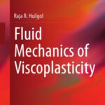 خرید و دانلود نسخه کامل کتاب Fluid Mechanics of Viscoplasticity