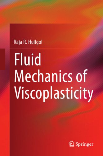 خرید و دانلود نسخه کامل کتاب Fluid Mechanics of Viscoplasticity_68bd628153cf3.jpeg خرید و دانلود نسخه کامل کتاب Fluid Mechanics of Viscoplasticity