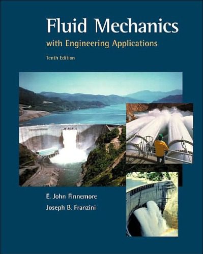خرید و دانلود نسخه کامل کتاب Fluid Mechanics – With Engineering Applns 10th ed [SOLUTIONS]
