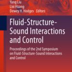 خرید و دانلود نسخه کامل کتاب Fluid-Structure-Sound Interactions and Control: Proceedings of the 2nd Symposium on Fluid-Structure-Sound Interactions and Control