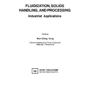 خرید و دانلود نسخه کامل کتاب Fluidization, Solids Handling, and Processing: Industrial Applications