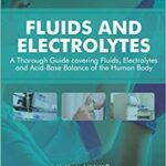 خرید و دانلود نسخه کامل کتاب Fluids and Electrolytes: A Thorough Guide covering Fluids, Electrolytes and Acid-Base Balance of the Human Body –  +  Pdf