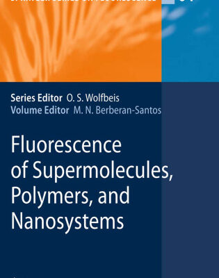 خرید و دانلود نسخه کامل کتاب Fluorescence of Supermolecules, Polymers, and Nanosystems