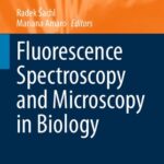 خرید و دانلود نسخه کامل کتاب Fluorescence Spectroscopy and Microscopy in Biology
