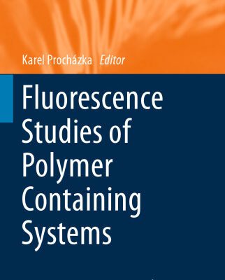 خرید و دانلود نسخه کامل کتاب Fluorescence Studies of Polymer Containing Systems