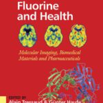 خرید و دانلود نسخه کامل کتاب Fluorine and Health. Molecular Imaging, Biomedical Materials and Pharmaceuticals