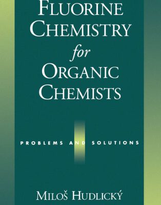 خرید و دانلود نسخه کامل کتاب Fluorine Chemistry for Organic Chemists