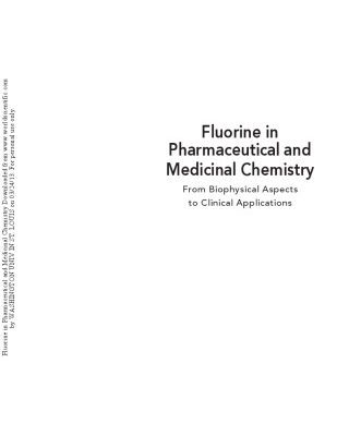 خرید و دانلود نسخه کامل کتاب Fluorine in Pharmaceutical and Medicinal ChemistryFrom Biophysical Aspects to Clinical Applications