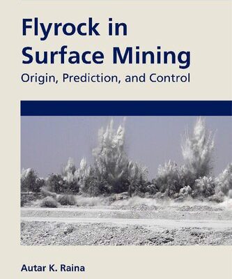 خرید و دانلود نسخه کامل کتاب Flyrock in Surface Mining: Origin, Prediction, and Control