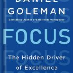 خرید و دانلود نسخه کامل کتاب Focus: The Hidden Driver of Excellence by Daniel Goleman