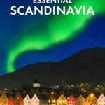 خرید و دانلود نسخه کامل کتاب Fodor’s Essential Scandinavia: The Best of Norway, Sweden, Denmark, Finland, and Iceland (Full-color Travel Guide)