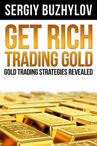 خرید و دانلود نسخه کامل کتاب Follow the Author Sergiy Buzhylov Follow Get Rich Trading Gold: Gold trading strategies revealed – + PDF_68b711d110363.jpeg خرید و دانلود نسخه کامل کتاب Follow the Author Sergiy Buzhylov Follow Get Rich Trading Gold: Gold trading strategies revealed – + PDF