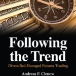 خرید و دانلود نسخه کامل کتاب Following the Trend: Diversified Managed Futures Trading (Wiley Trading) – Original PDF