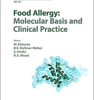 خرید و دانلود نسخه کامل کتاب Food Allergy:  Molecular Basis and Clinical Practice (Chemical Immunology and Allergy, Vol. 101)